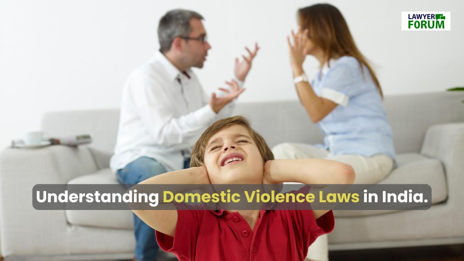 Understanding Domestic Violence Laws in India